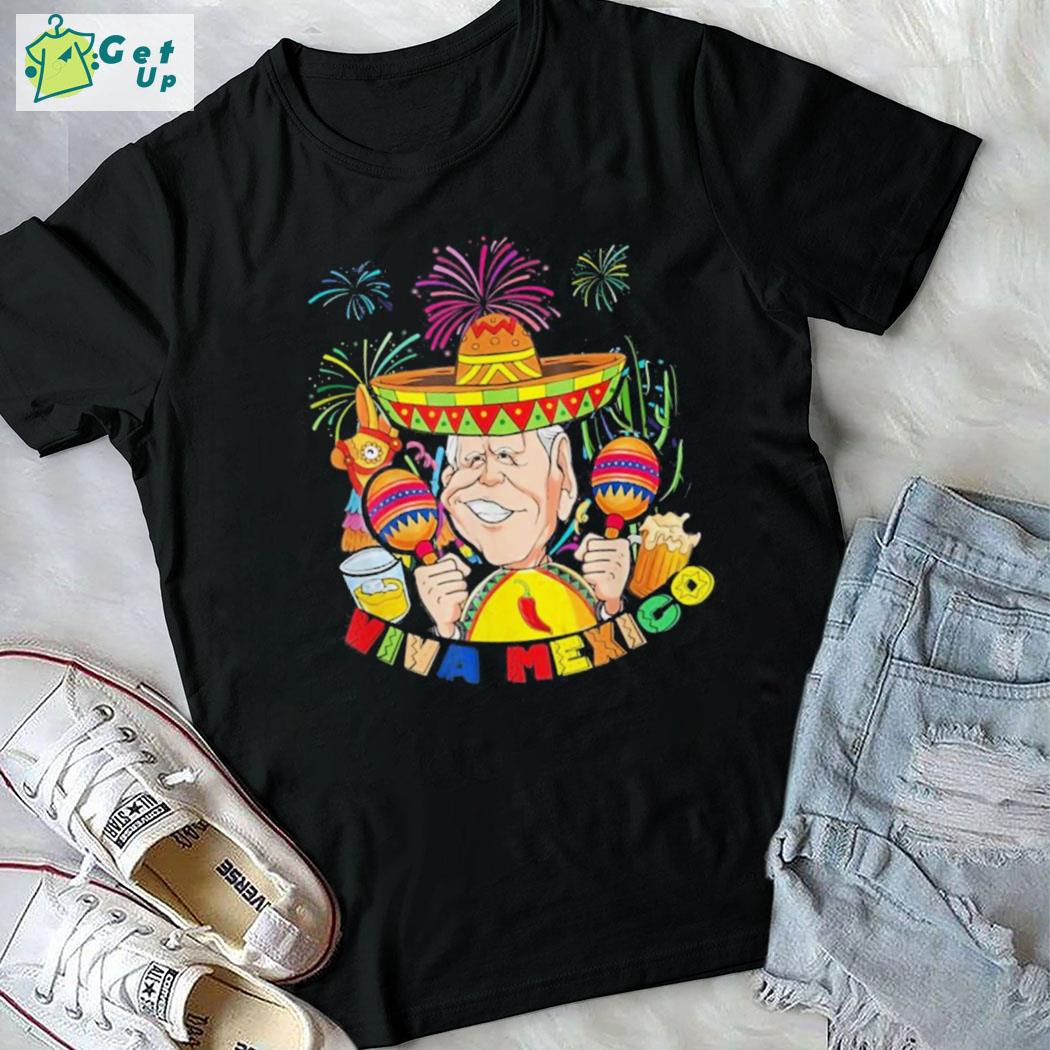 Mexico independence day Joe Biden viva Mexico fiesta shirt