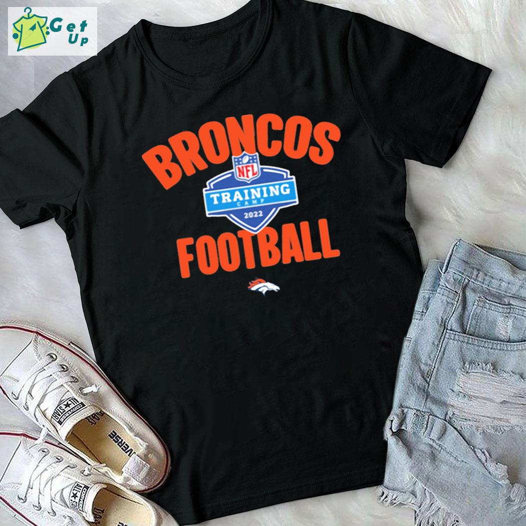Nfl Denver Broncos Football Training Camp 2022 Shirt