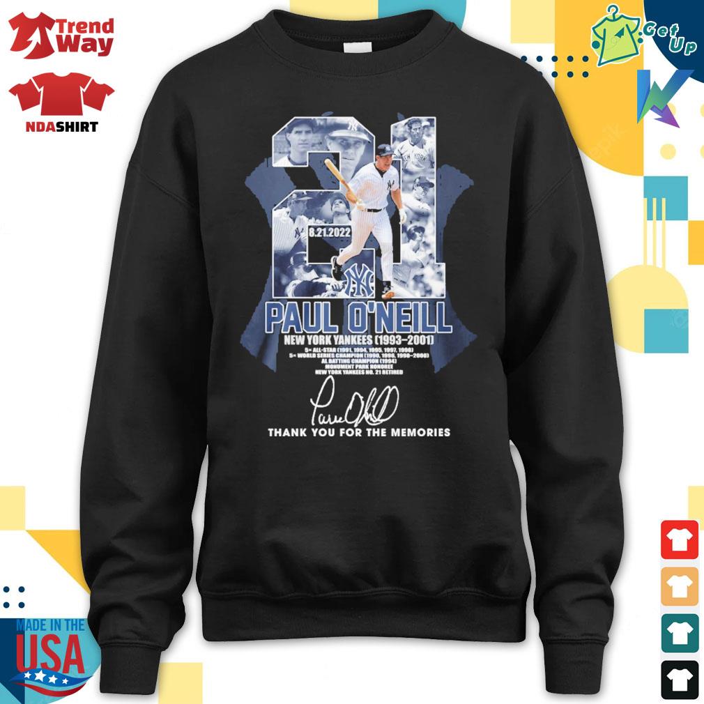 21 Paul O'Neill New York Yankees 1993-2001 thank you for the memories  signature shirt, hoodie, sweater, long sleeve and tank top