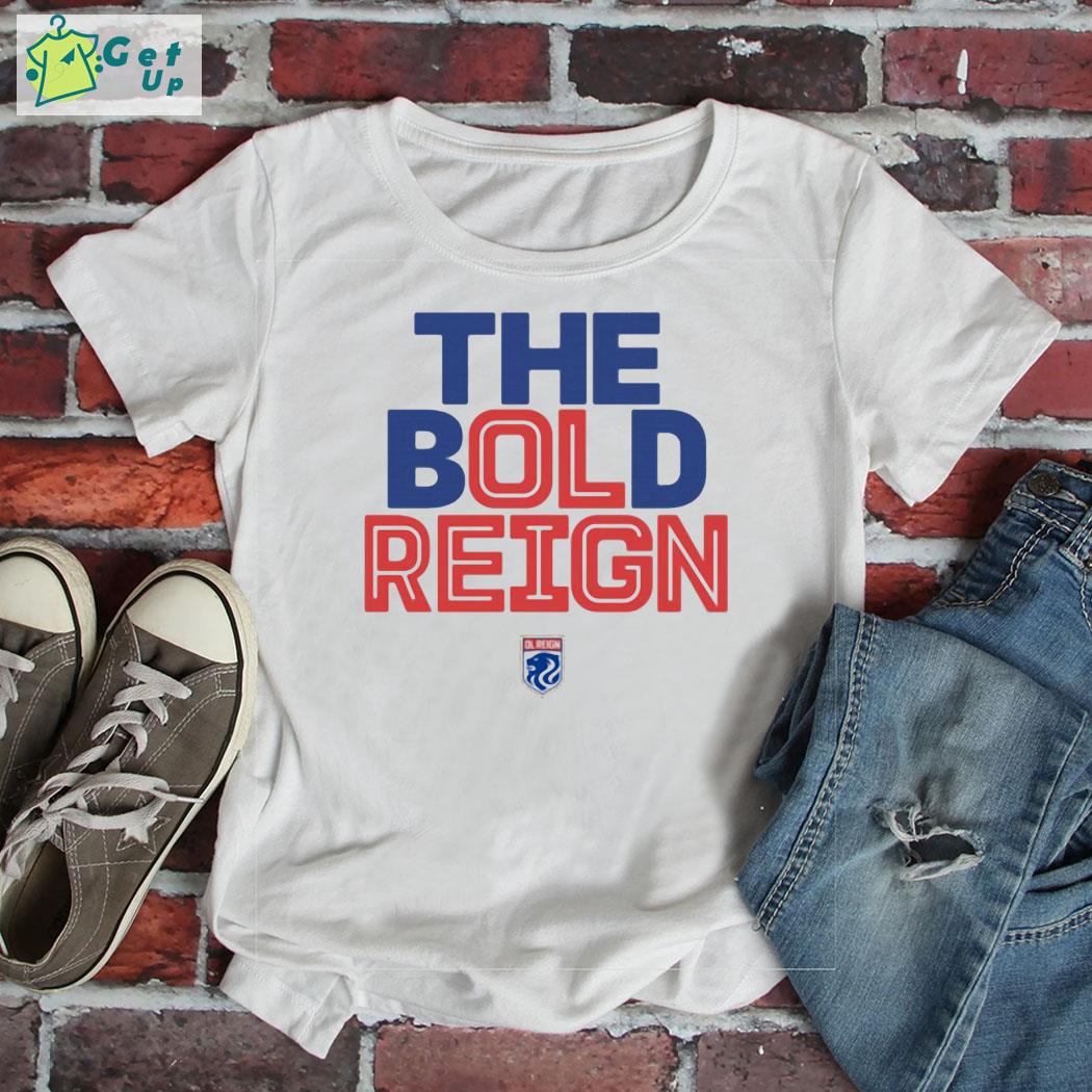 Nwsl the bold ol reign shirt
