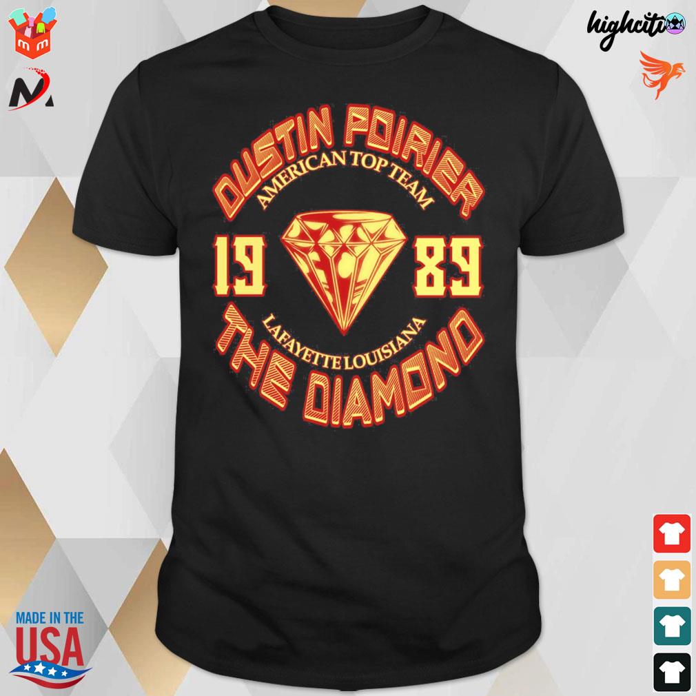 1989 Dustin Poirier American top team lafayette louisiana the diamond T-shirt