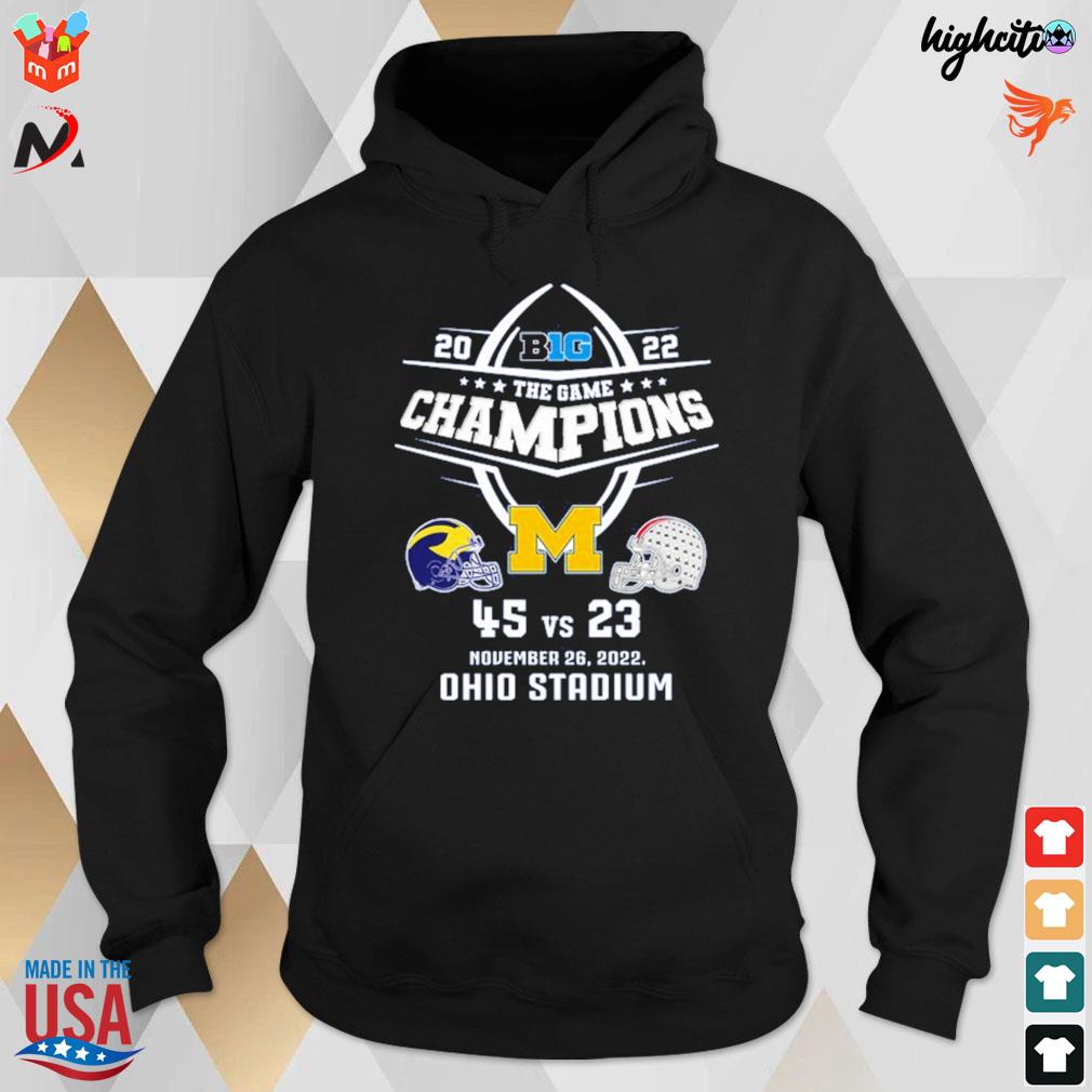 2022 big the game champions 45 vs 23 november 26 2022 Ohip stadium University of Michigan t-s hoodie