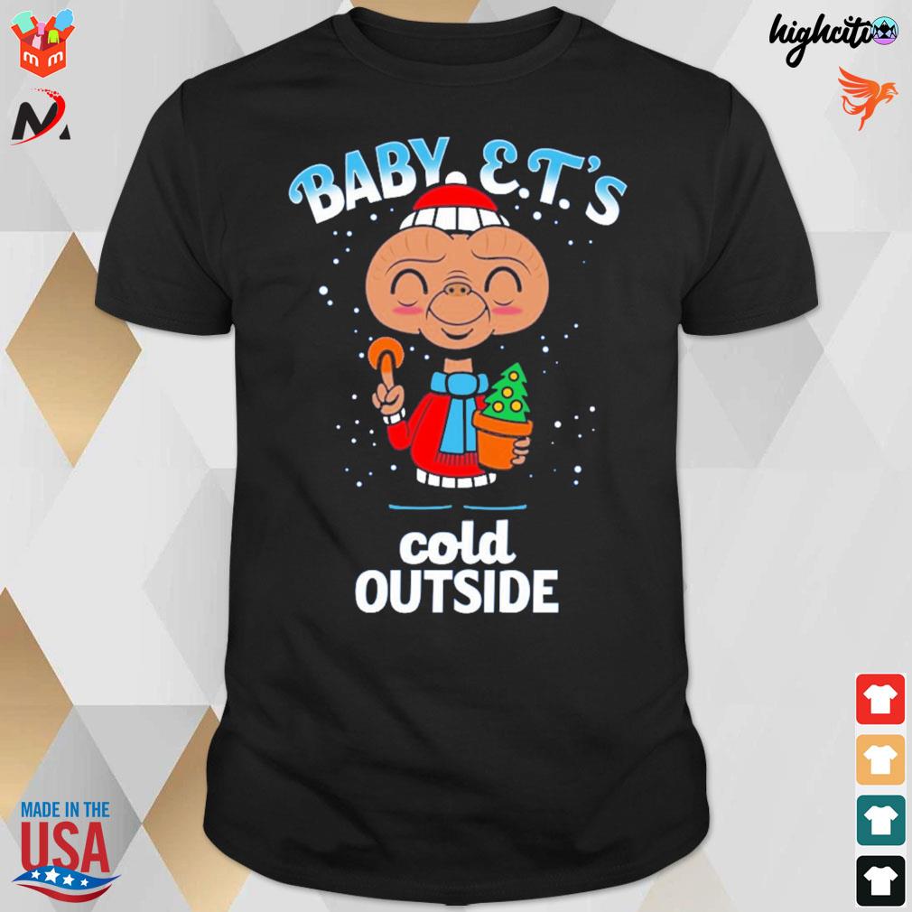 Baby e.t.'s cold outside E.T. the Extra-Terrestrial t-shirt