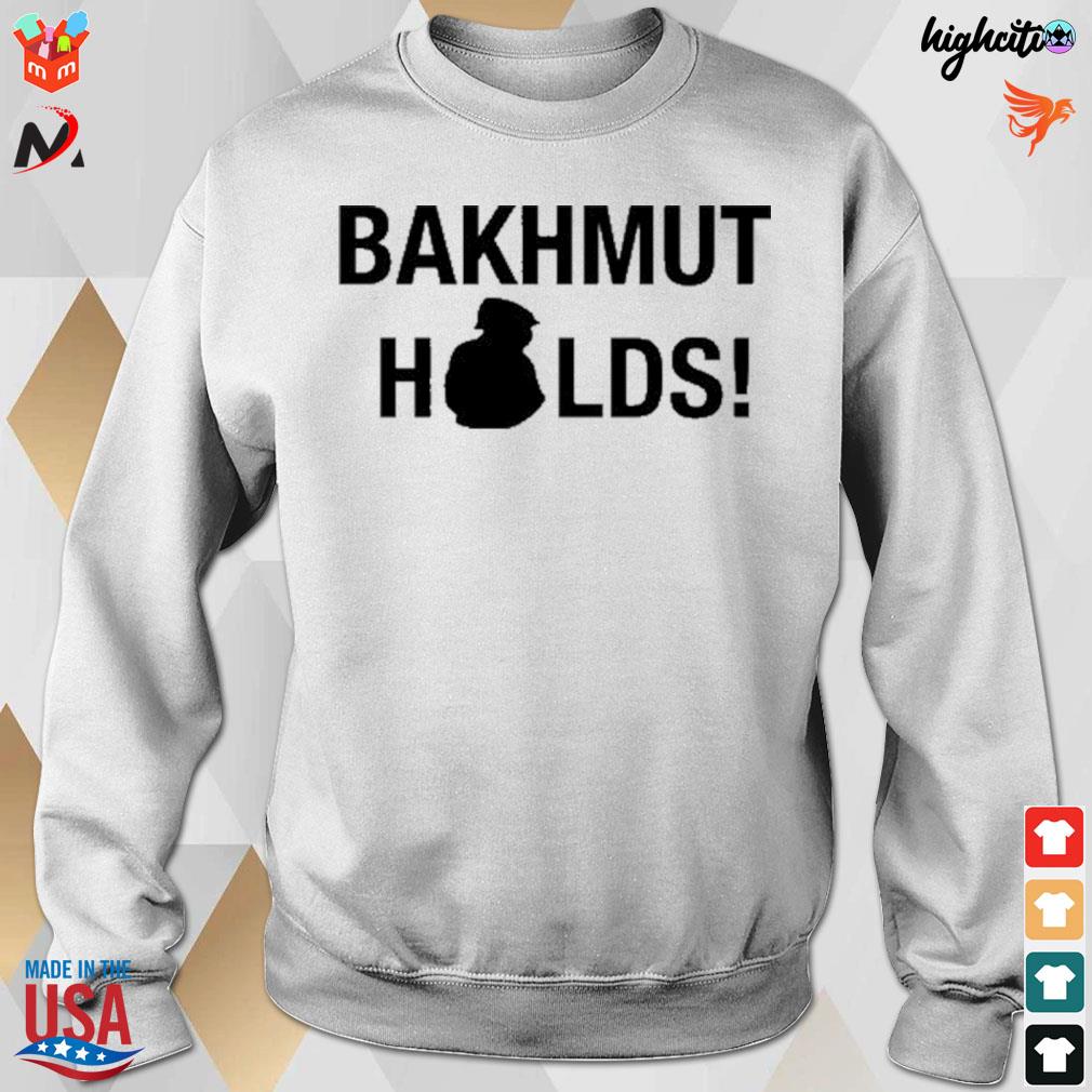 Bakhmut holds t-s sweatshirt