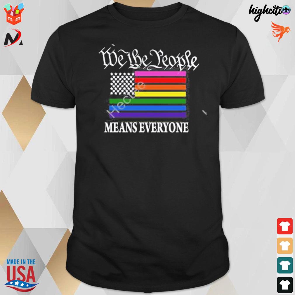 Emily winston we the people means everyone t-shirt