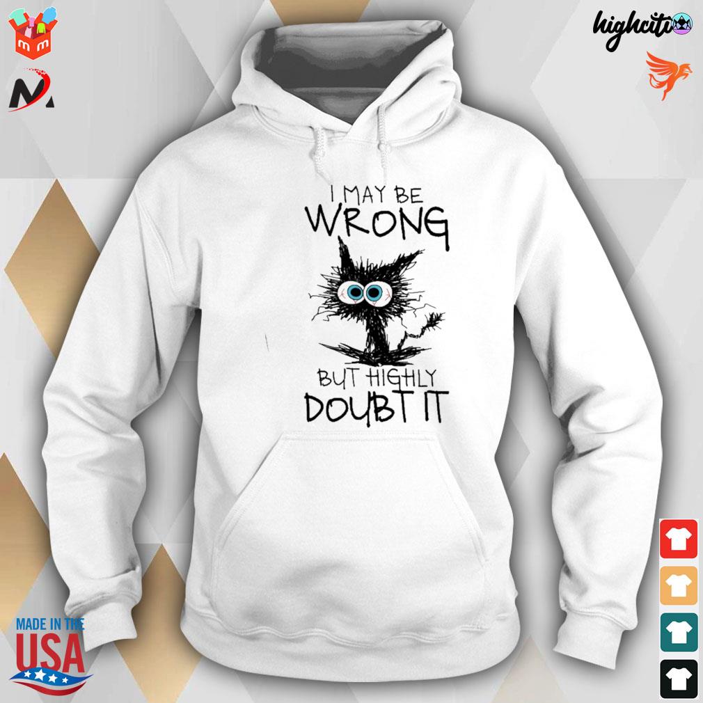 I maybe wrong but highly doubt it black cat t-s hoodie