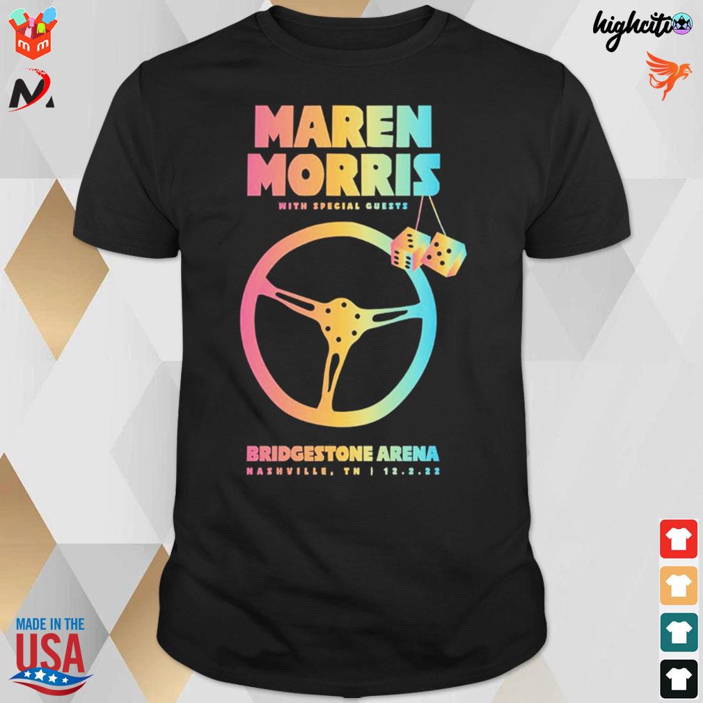 Maren morris with special guests bridgestone arena nashville tn 12 2 2022 t-shirt