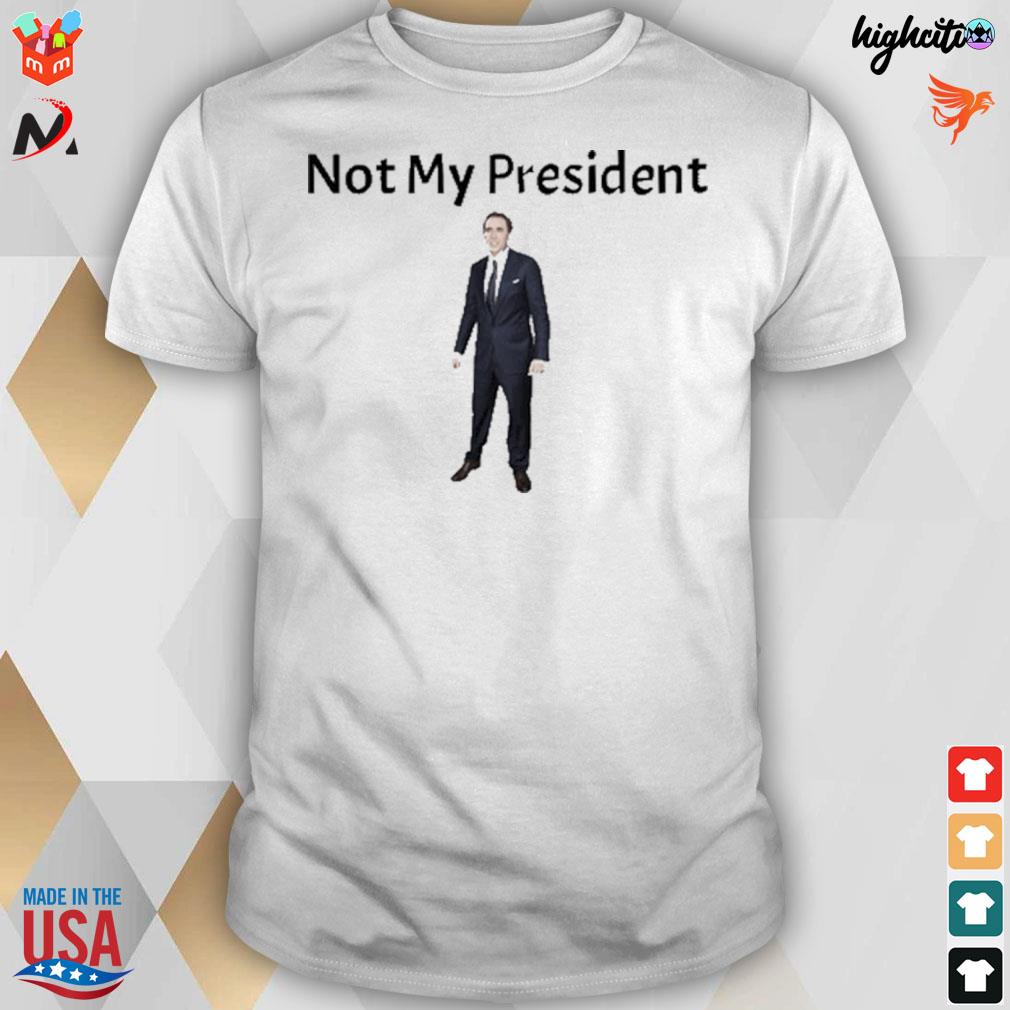 Not my president Nicolas Cage t-shirt