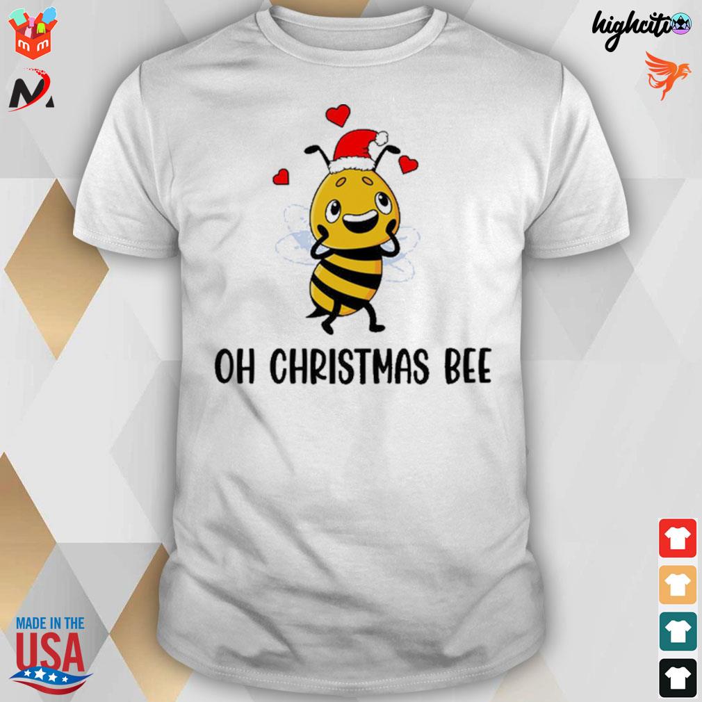 Oh Christmas bee t-shirt
