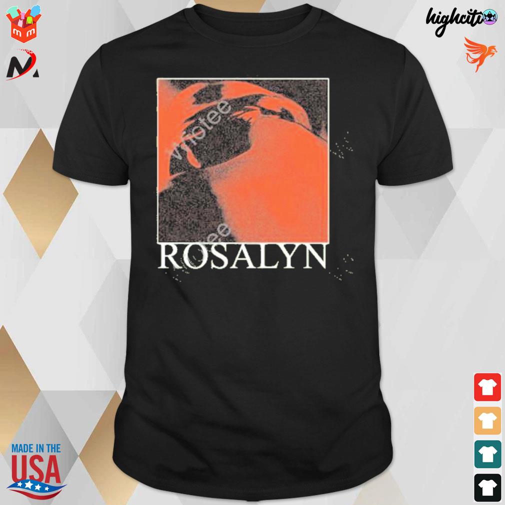 Rosalyn skin rosalyn t-shirt