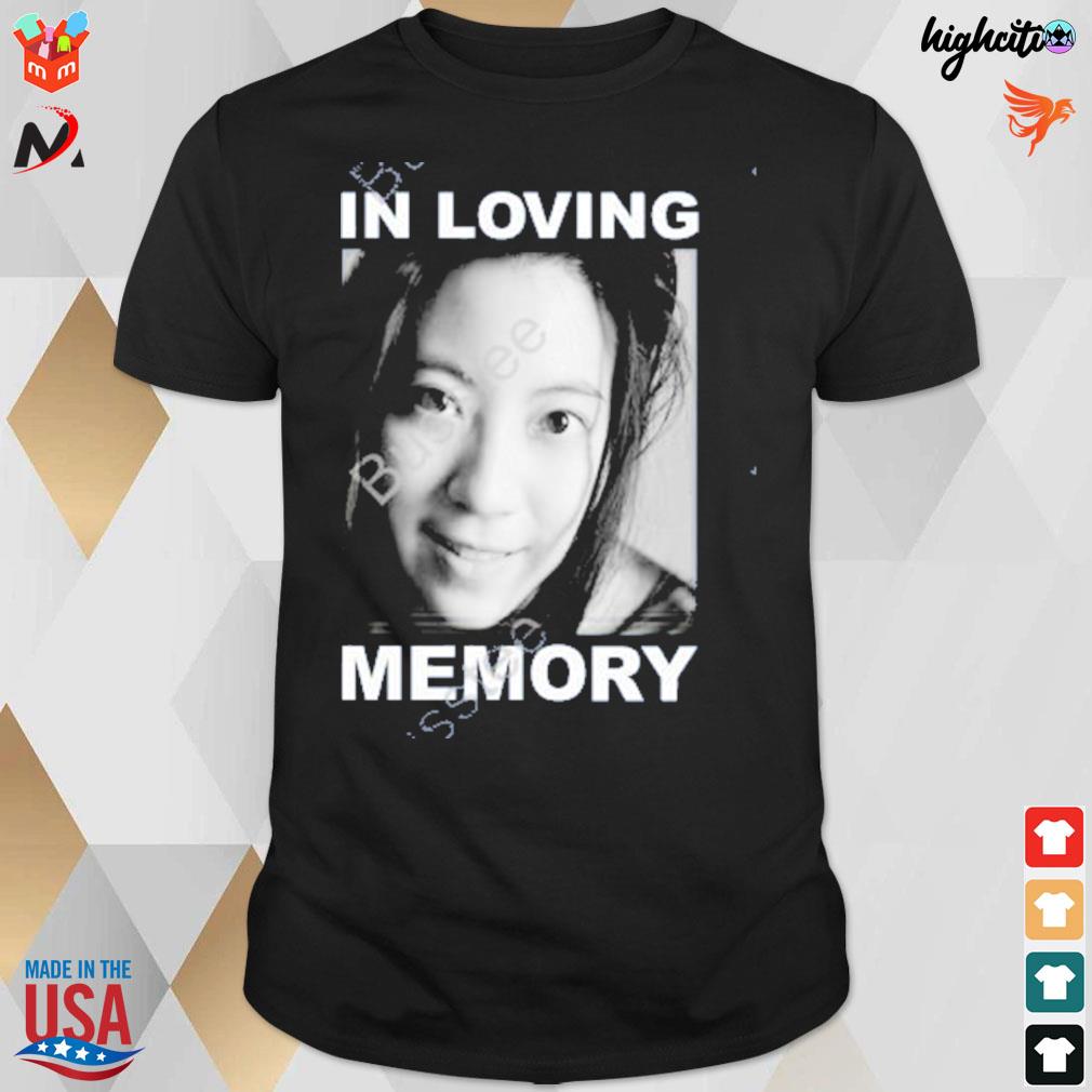 Shirley Lo in loving memory t-shirt