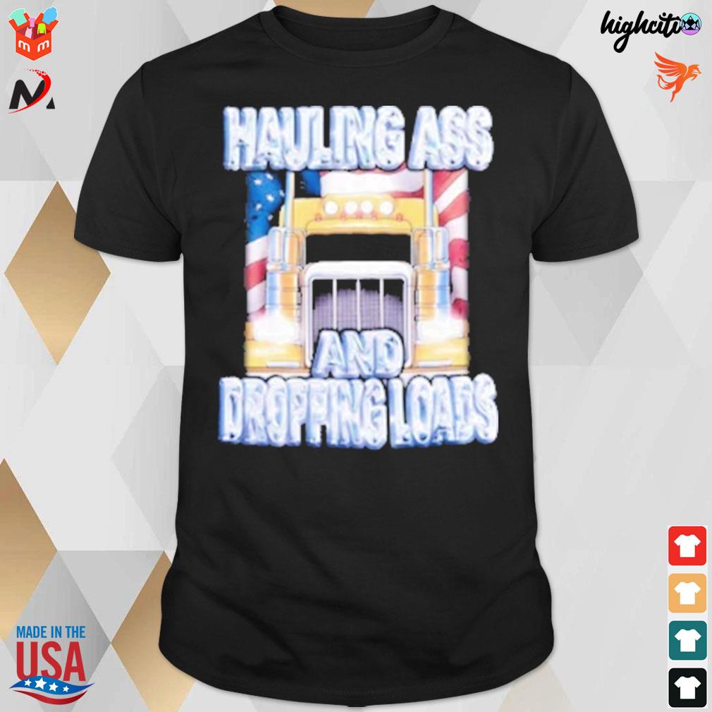 Supermegamart hauling ass and dropping loads t-shirt