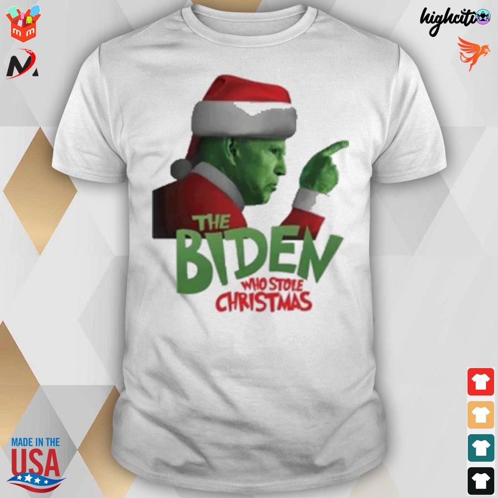 The Biden who grinch who stole Christmas t-shirt
