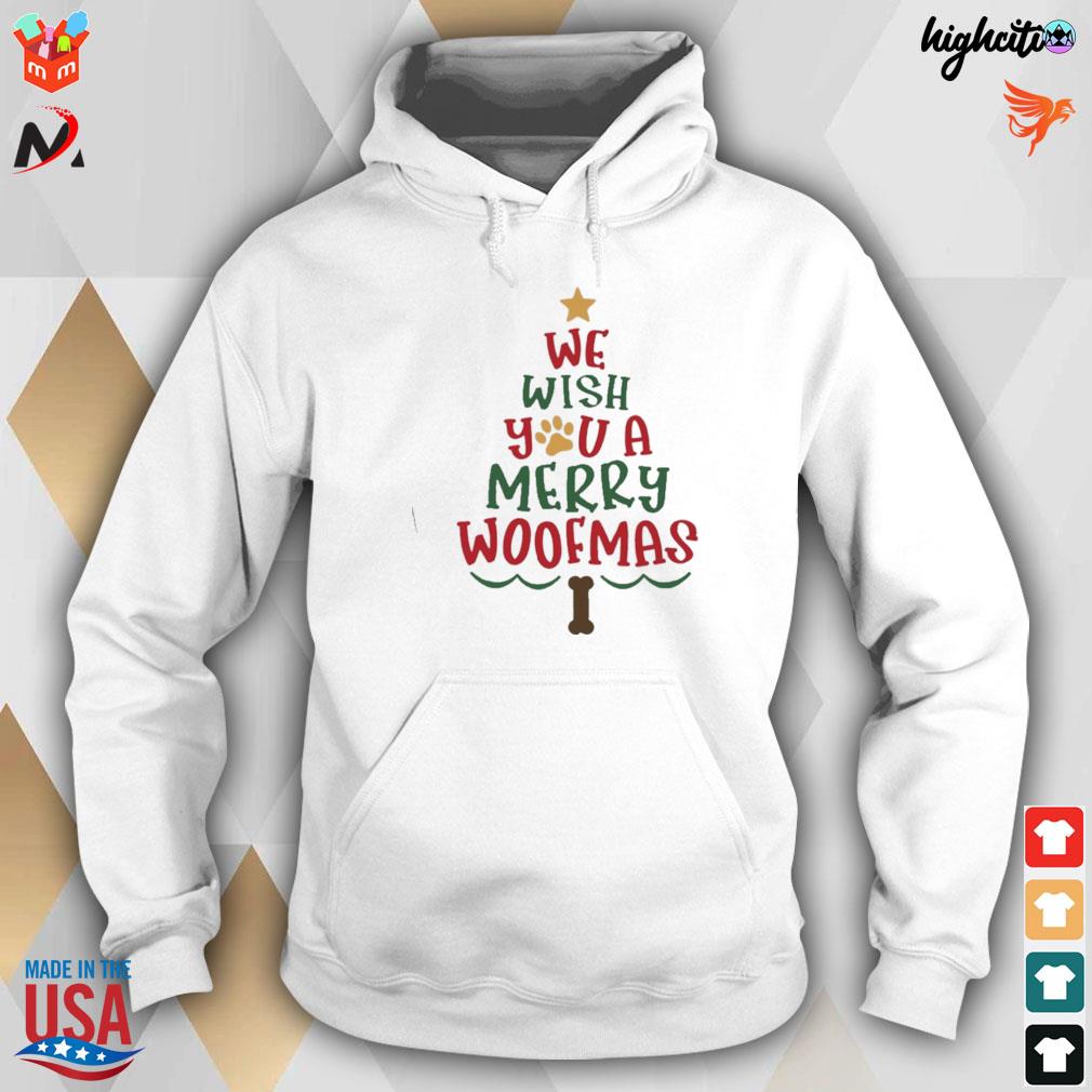 We wish you a merry woofmas tree christmas t-s hoodie