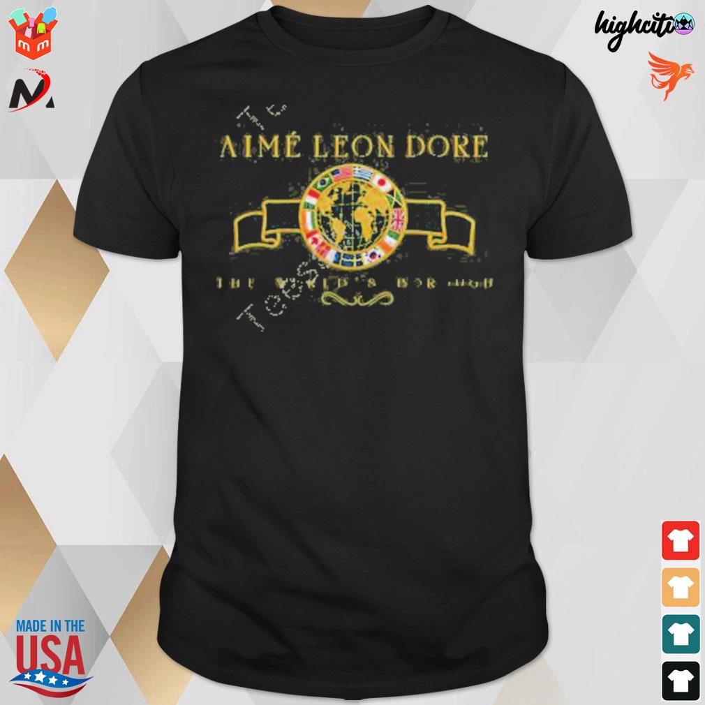 Aimé Leon Dore The World's Borough Shirt, hoodie, sweater, long sleeve and  tank top