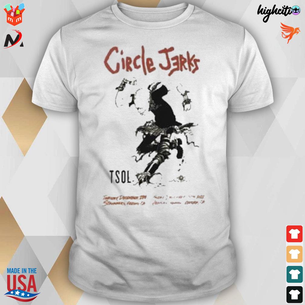 Circle jerks California tsol and scowl dec 29th fresno dec 30th ventura poster t-shirt