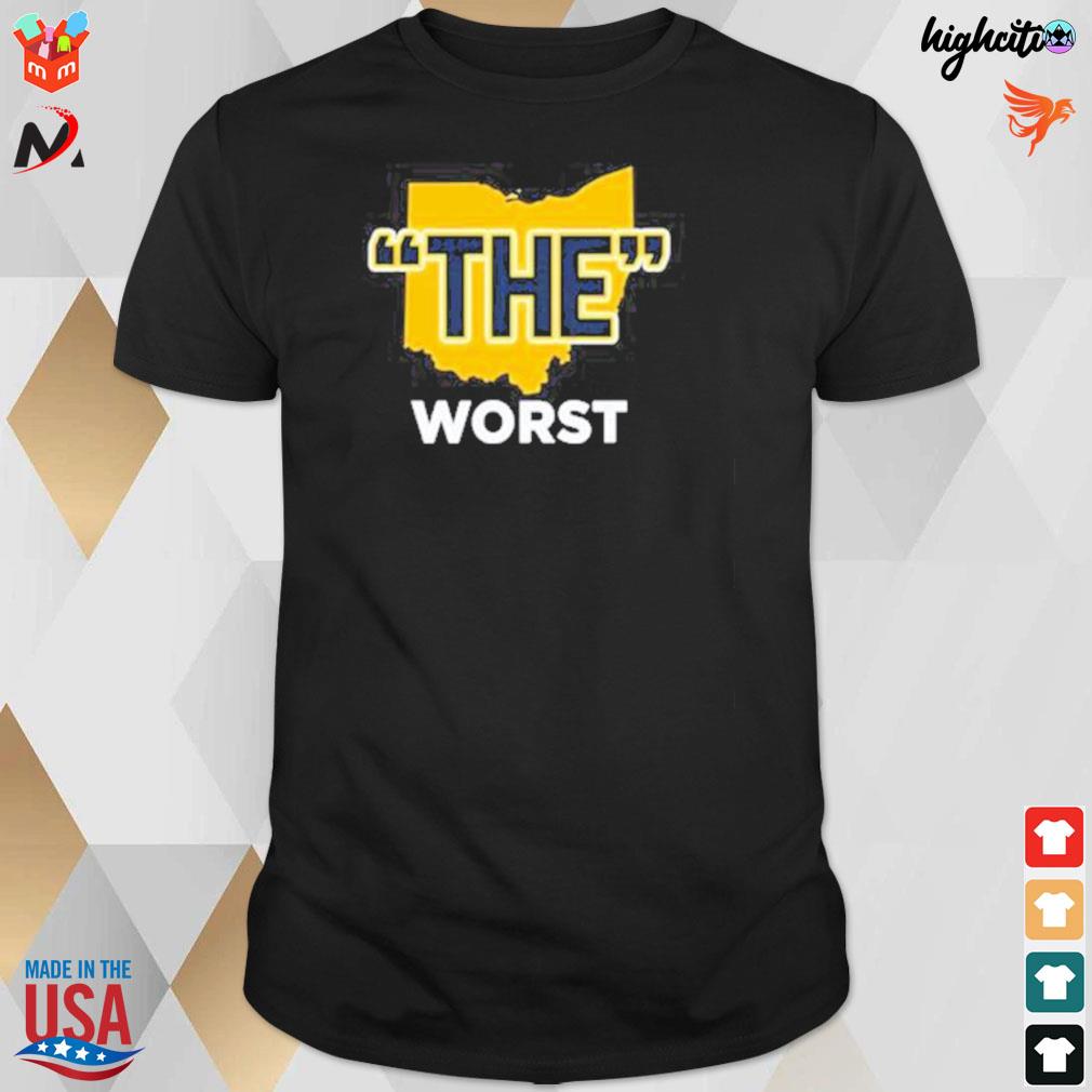Michigan Wolverines the worst champions t-shirt