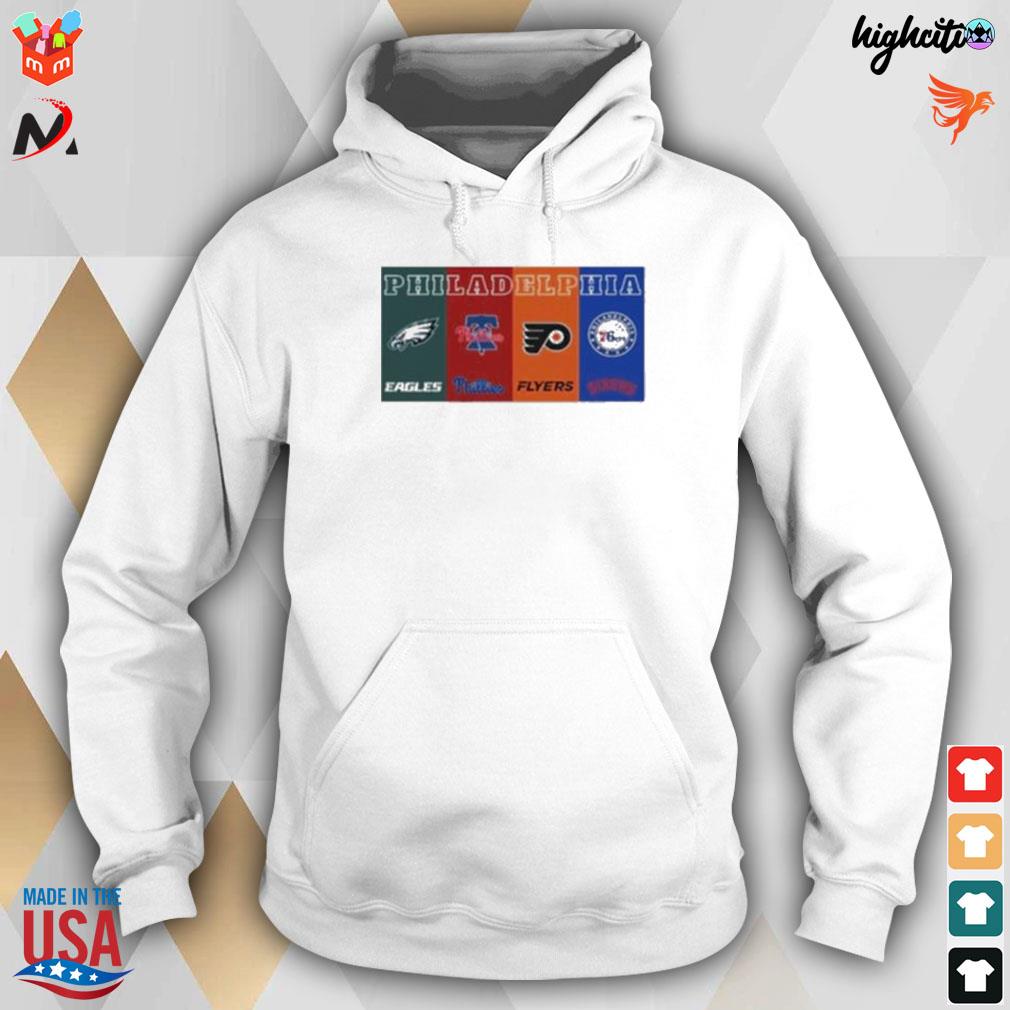 Eagles sixers Phillies Flyers shirt, hoodie, sweater, long sleeve