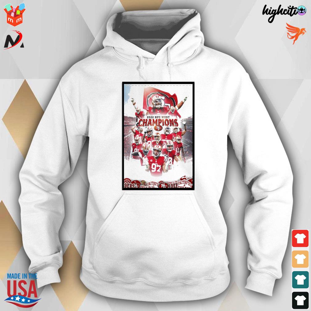 Poster 2022 NFC west champions sf 49ers t-shirt, hoodie, sweater, long  sleeve and tank top