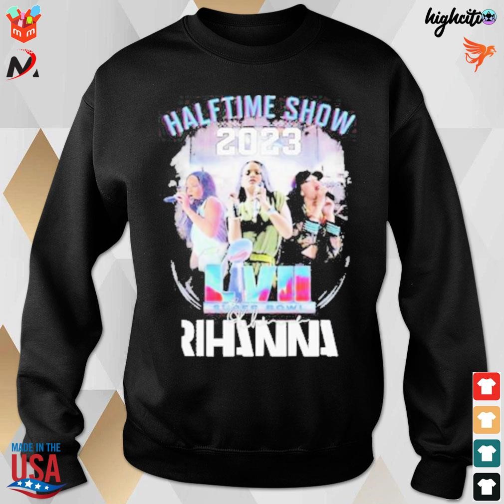 Rihanna Super Bowl Halftime Show 2023 T-shirt, hoodie, sweater