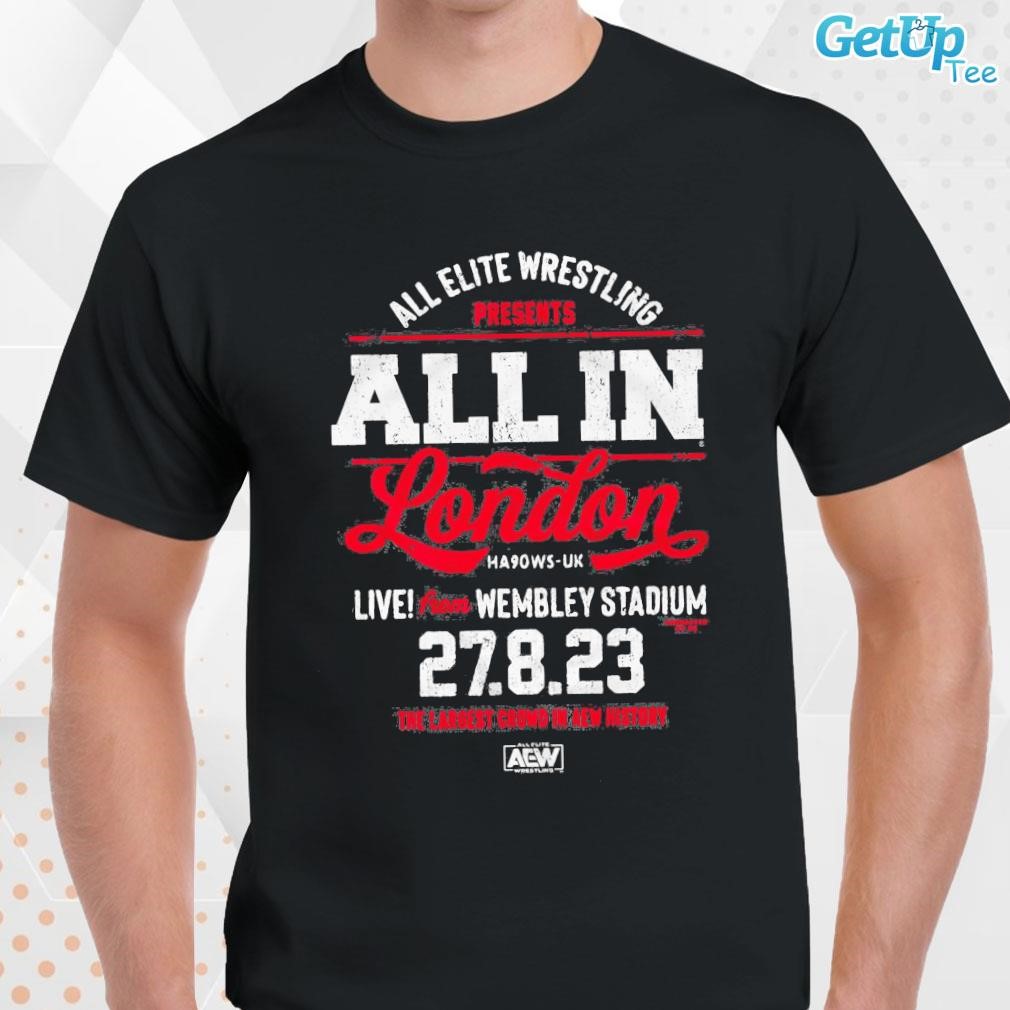 Limited AEW All In Live Presents London From Wembley Stadium 27-8-2023 T-shirt