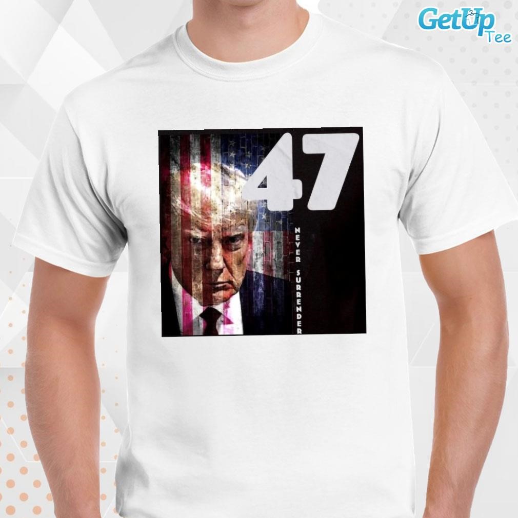 Limited Donald Trump 47 Never Surrender American Flag 2024 vintage retro photo design T-shirt