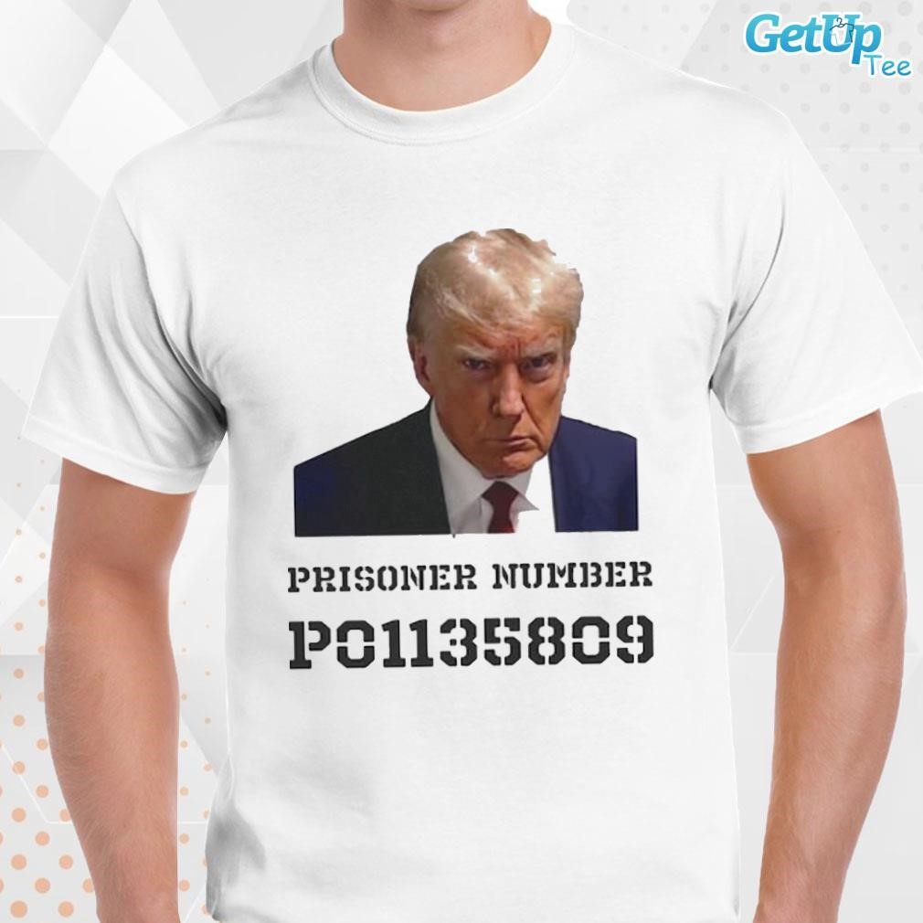 Limited Donald Trump Mug Shot Prisoner Number P01135809 photo design T-shirt
