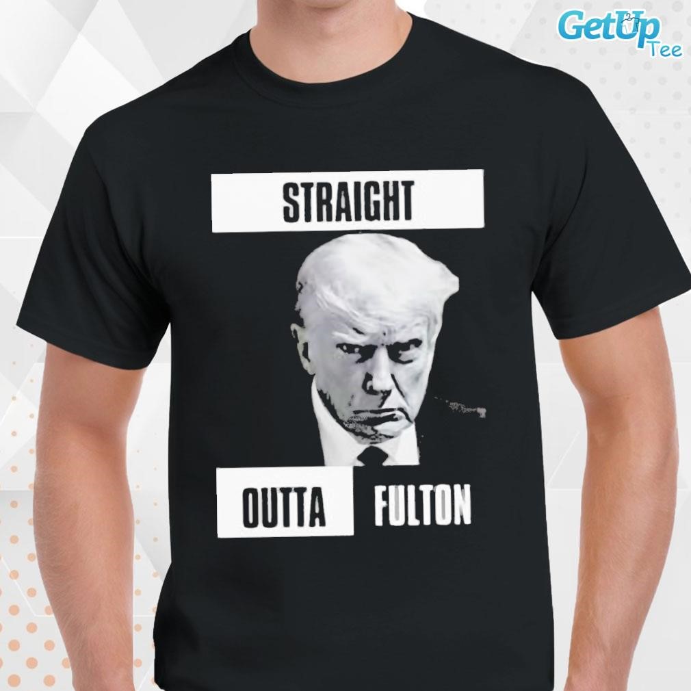 Limited Donald Trump Straight Outta Fulton art design T-shirt