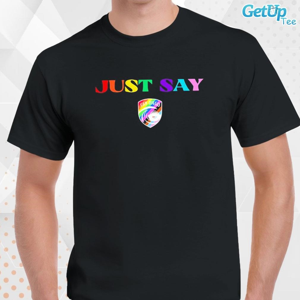 Limited Just Say Gay San Diego logo design T-shirt