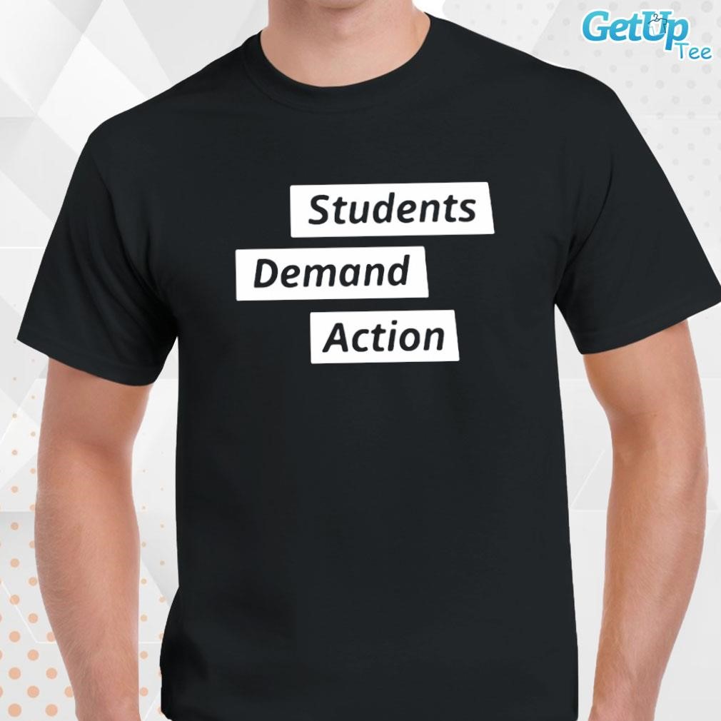 Limited Kristin Bowen Students Demand Action text design T-shirt