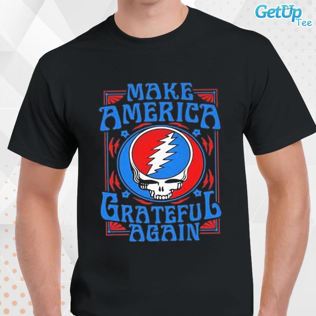 Limited Make America Gratefull Again logo design T-shirt